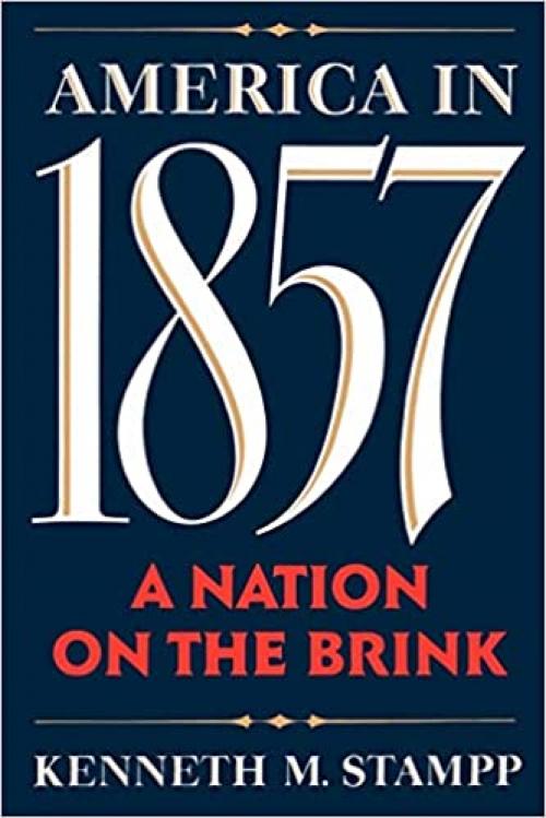  America in 1857: A Nation on the Brink 