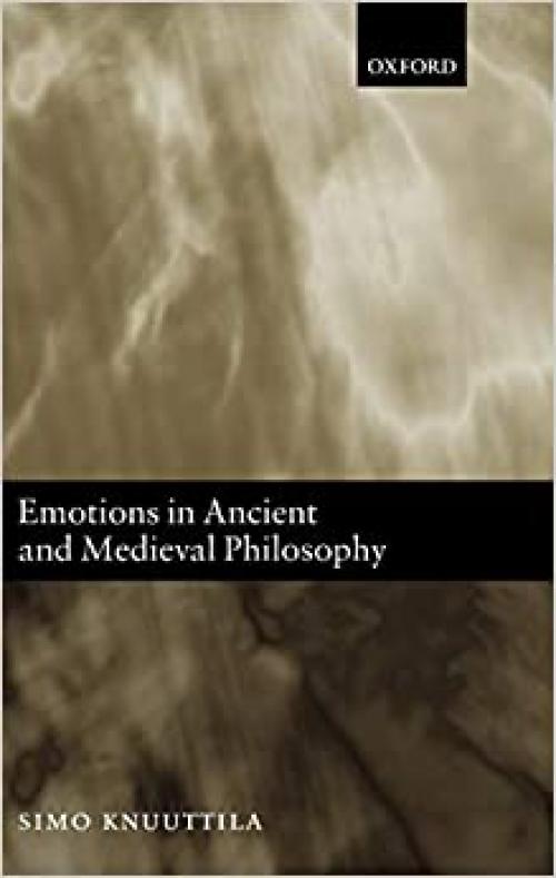  Emotions in Ancient and Medieval Philosophy 