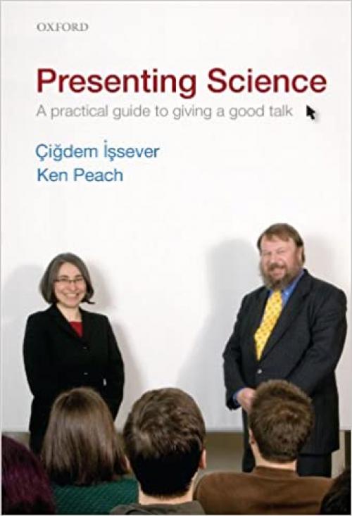  Presenting Science: A practical guide to giving a good talk 