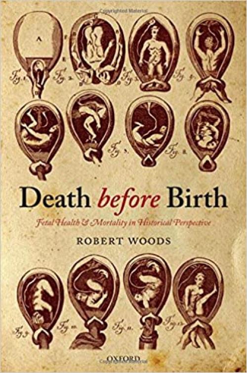  Death before Birth: Fetal Health and Mortality in Historical Perspective 