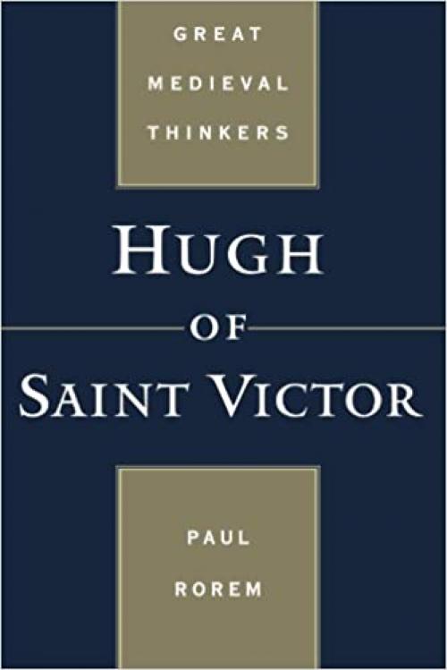  Hugh of Saint Victor (Great Medieval Thinkers) 