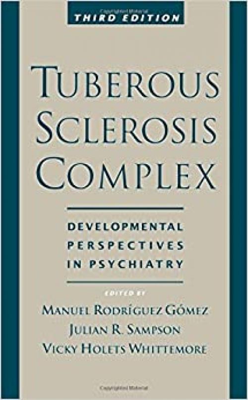  Tuberous Sclerosis Complex (Developmental Perspectives in Psychiatry) 