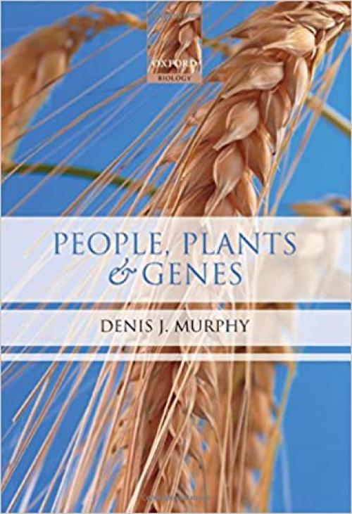  People, Plants and Genes: The Story of Crops and Humanity 