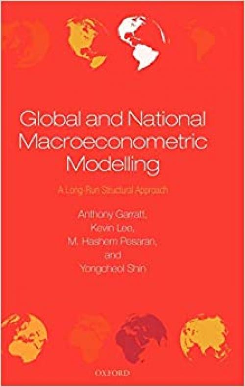  Global and National Macroeconometric Modelling: A Long-Run Structural Approach 