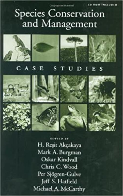  Species Conservation and Management: Case Studies includes CD-ROM 