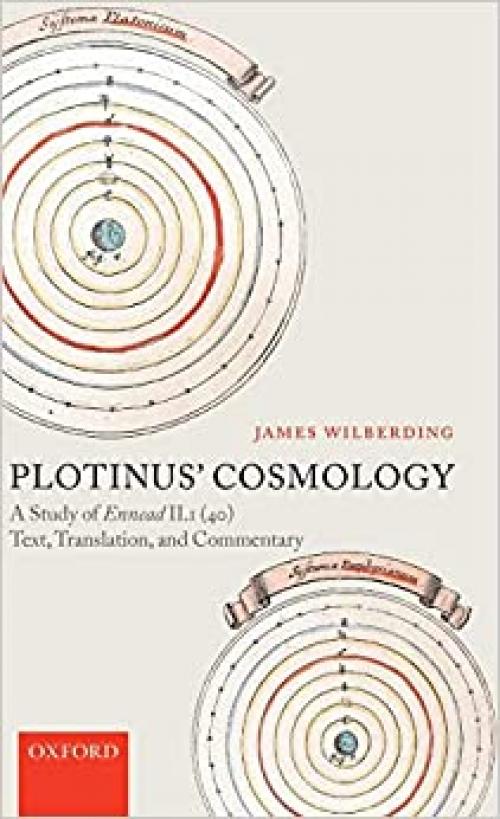  Plotinus' Cosmology: A Study of Ennead II.1 (40): Text, Translation, and Commentary 