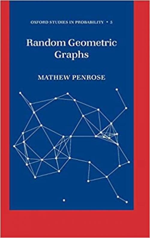  Random Geometric Graphs (Oxford Studies in Probability) 