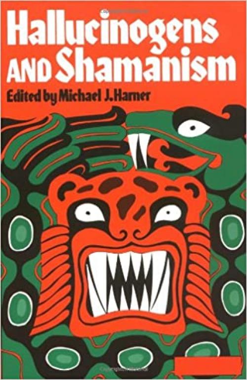  Hallucinogens and Shamanism (Galaxy Books) 