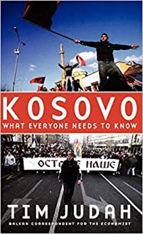  Kosovo: What Everyone Needs to Know® 