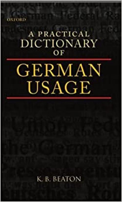  A Practical Dictionary of German Usage 