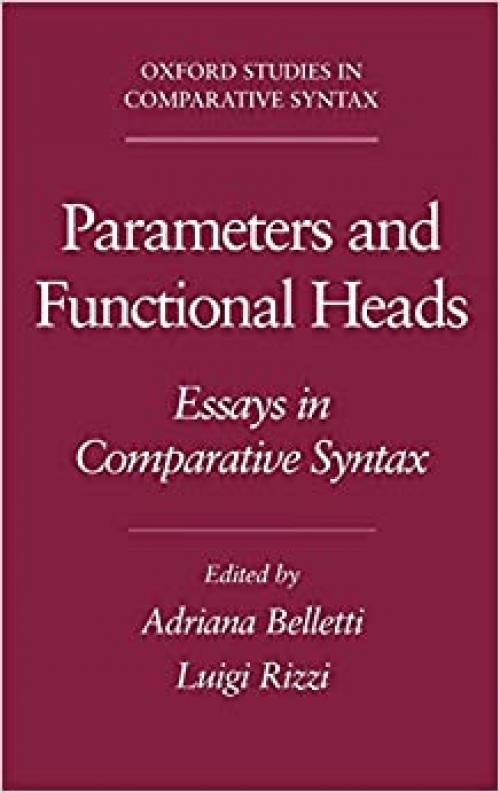  Parameters and Functional Heads: Essays in Comparative Syntax (Oxford Studies in Comparative Syntax) 
