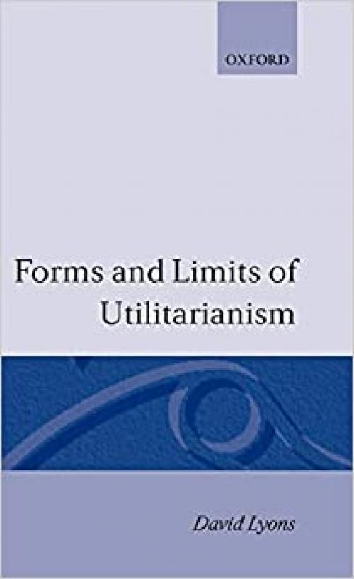  Forms and Limits of Utilitarianism 