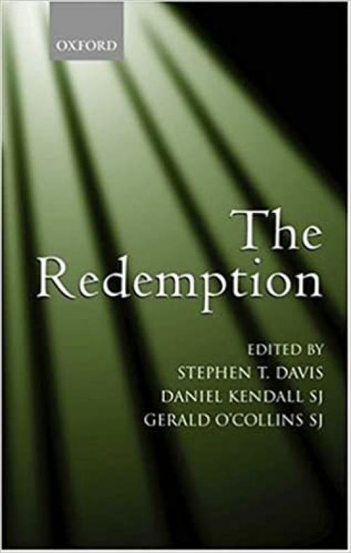  The Redemption: An Interdisciplinary Symposium on Christ as Redeemer 