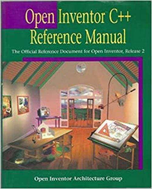  Open Inventor C++ Reference Manual: The Official Reference Document for Open Inventor, Release 2 