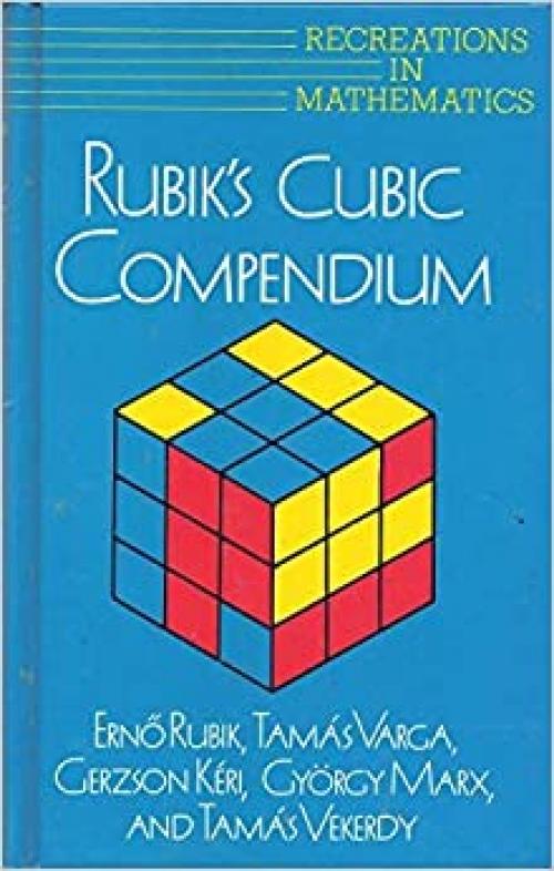  Rubik's Cubic Compendium (Recreations in Mathematics) 