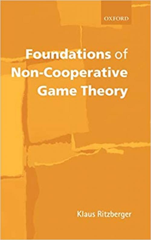  Foundations of Non-Cooperative Game Theory 