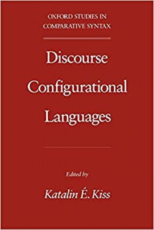  Discourse Configurational Languages (Oxford Studies in Comparative Syntax) 