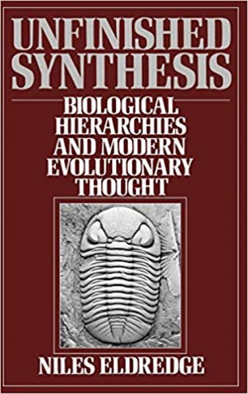  Unfinished Synthesis: Biological Hierarchies and Modern Evolutionary Thought 