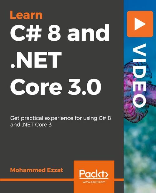 Oreilly - Learning C# 8 and .NET Core 3.0 - 9781789617542