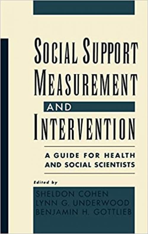  Social Support Measurement and Intervention: A Guide for Health and Social Scientists 