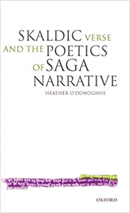  Skaldic Verse and the Poetics of Saga Narrative 