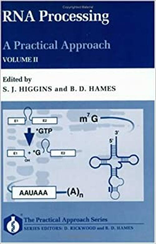  RNA Processing: A Practical Approach Volume II (The Practical Approach Series, 136) 