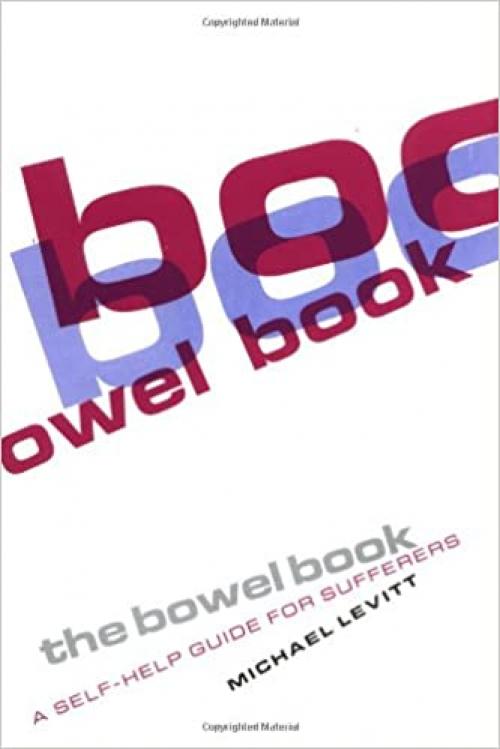  The Bowel Book: A Self-Help Guide for Sufferers 