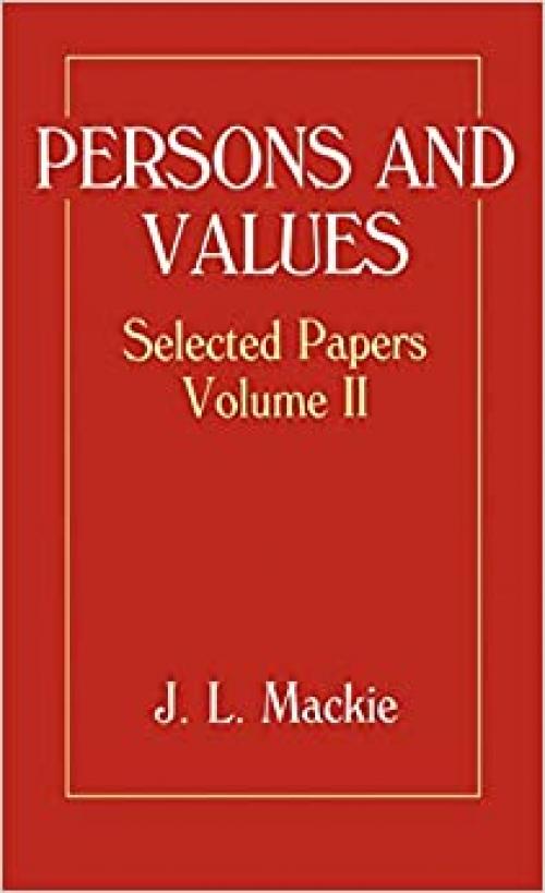  Persons and Values: Selected Papers Volume II (Persons & Values) 