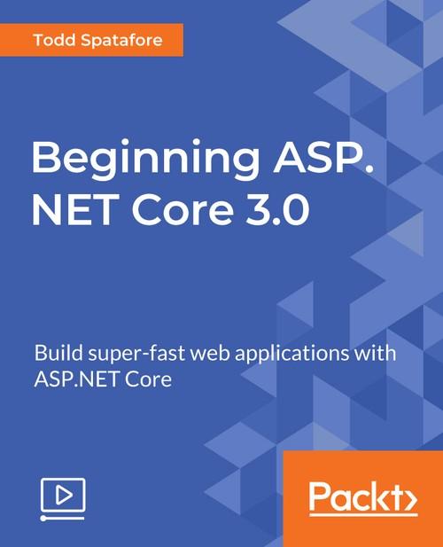 Oreilly - Beginning ASP.NET Core 3.0 - 9781789619355