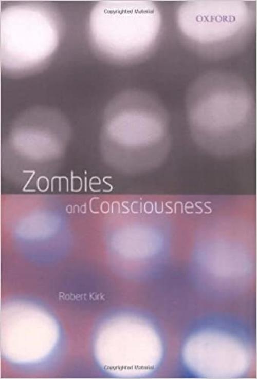  Zombies and Consciousness 