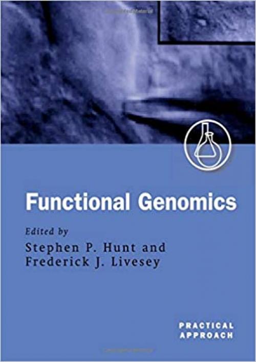  Functional Genomics: A Practical Approach (Practical Approach Series) 