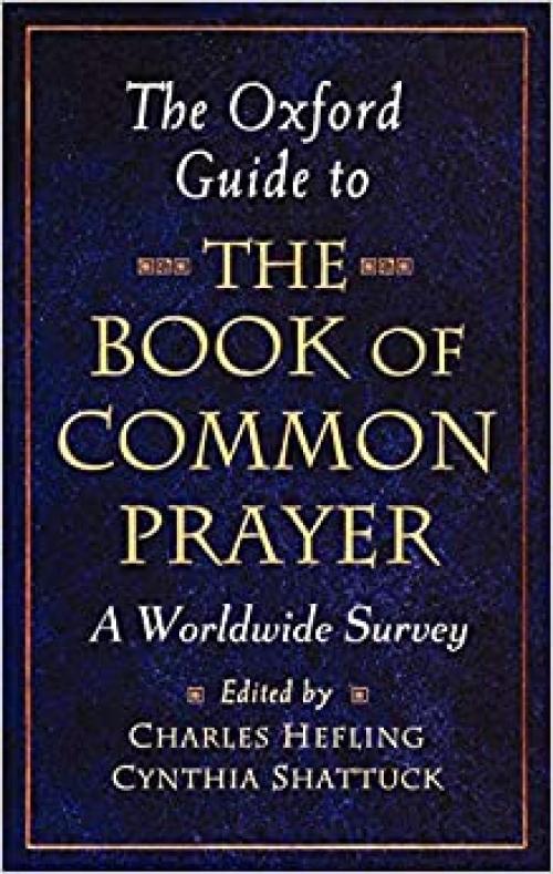  The Oxford Guide to The Book of Common Prayer: A Worldwide Survey 