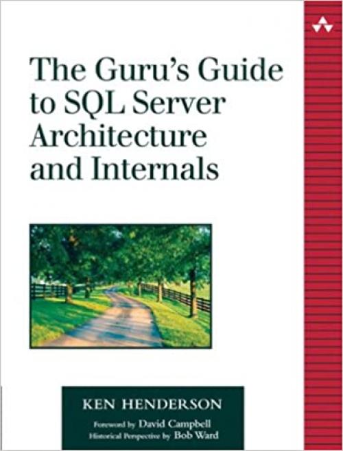  The Guru's Guide to SQL Server Architecture and Internals 