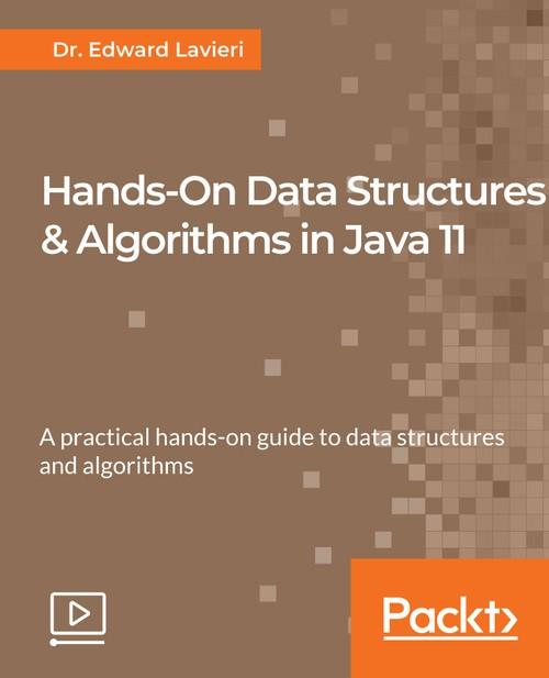 Oreilly - Hands-On Data Structures & Algorithms in Java 11 - 9781789805819