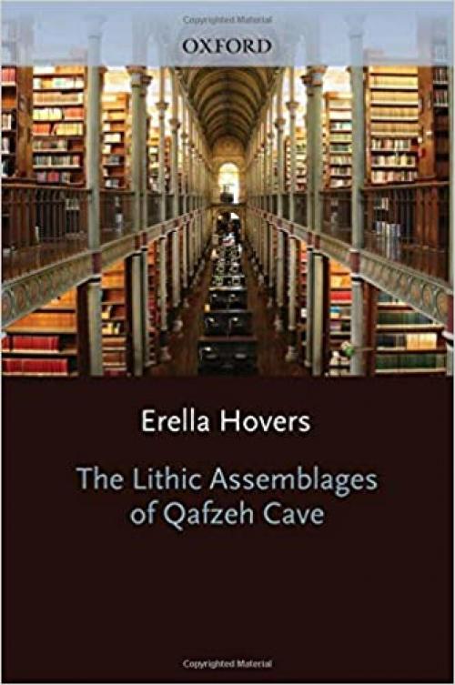  The Lithic Assemblages of Qafzeh Cave (Human Evolution Series) 