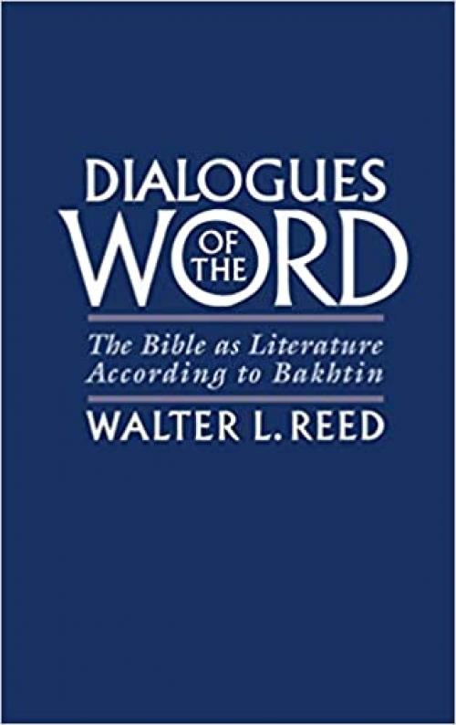  Dialogues of the Word: The Bible as Literature According to Bakhtin 