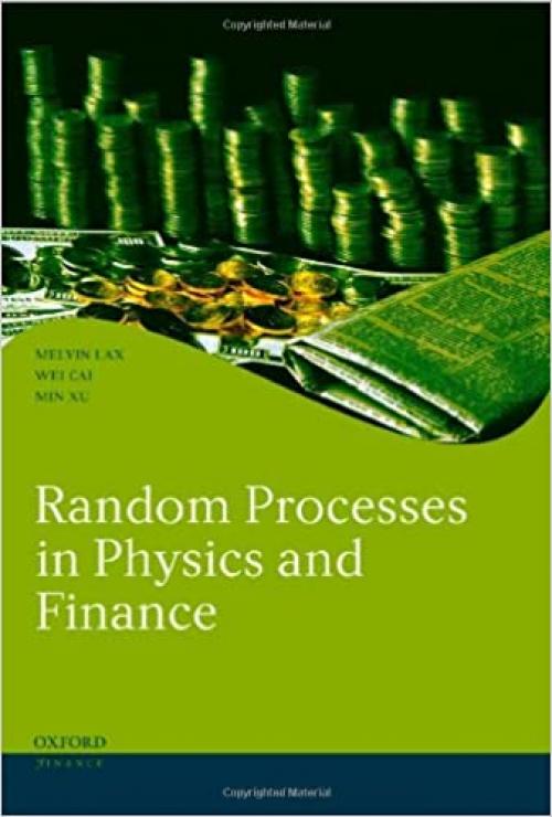  Random Processes in Physics and Finance (Oxford Finance Series) 
