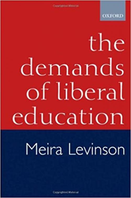  The Demands of Liberal Education 