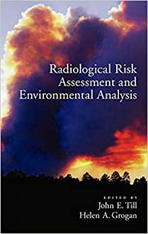  Radiological Risk Assessment and Environmental Analysis 