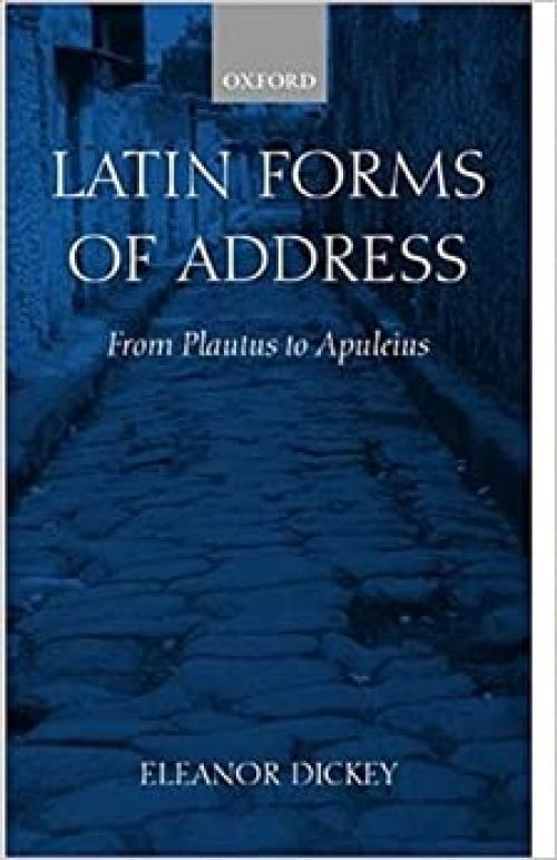  Latin Forms of Address: From Plautus to Apuleius 