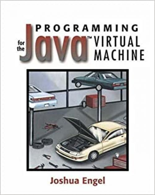  Programming for the Java¿ Virtual Machine 