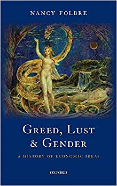  Greed, Lust and Gender: A History of Economic Ideas 