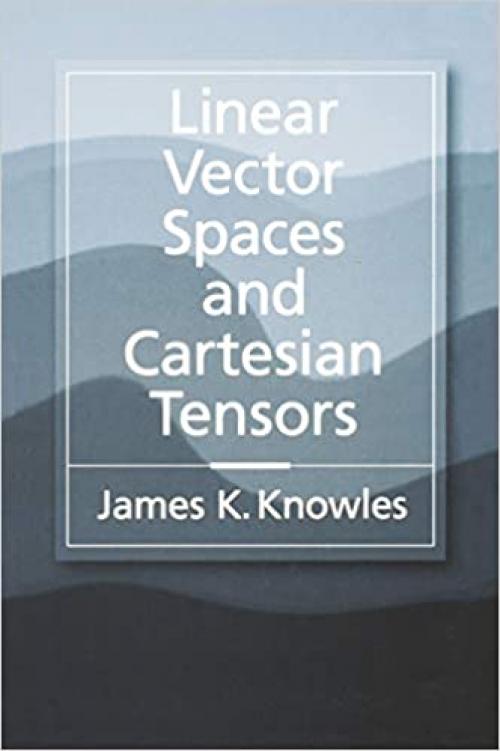  Linear Vector Spaces and Cartesian Tensors 