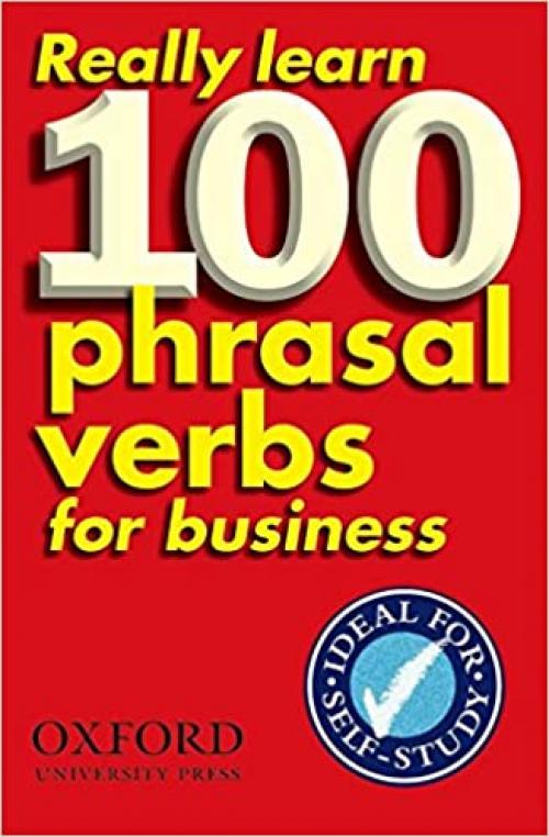  Really Learn 100 Phrasal Verbs for business (Oxford Pocket English Idioms) (Spanish Edition) 