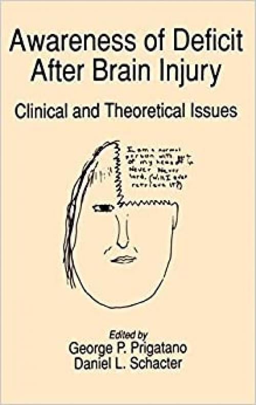  Awareness of Deficit after Brain Injury: Clinical and Theoretical Issues 