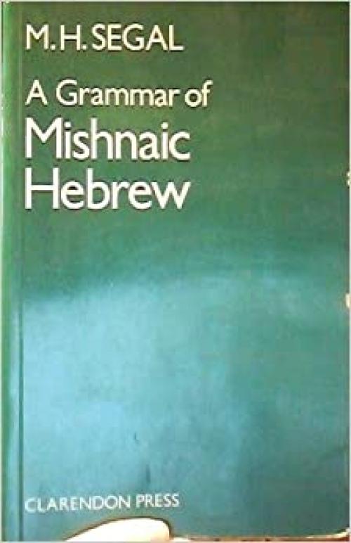 A Grammar of Mishnaic Hebrew 