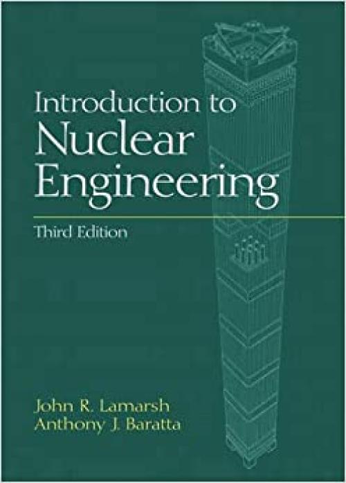  Introduction to Nuclear Engineering 