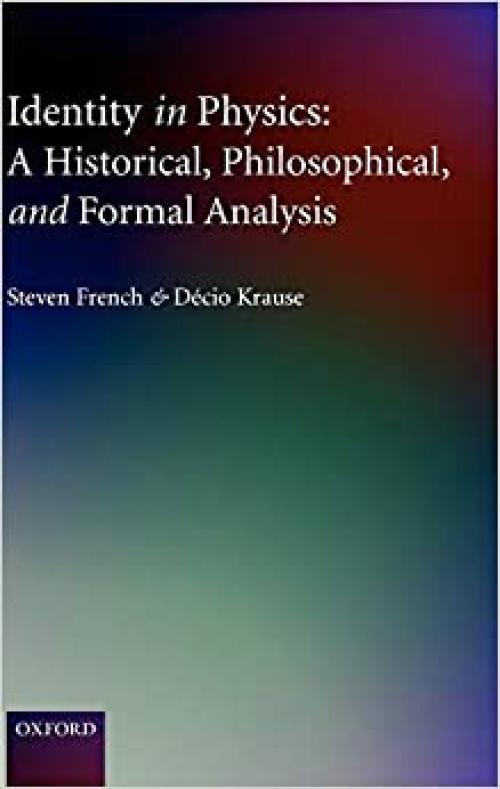  Identity in Physics: A Historical, Philosophical, and Formal Analysis 