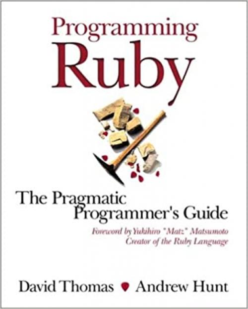  Programming Ruby: A Pragmatic Programmer's Guide 