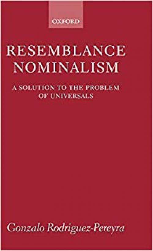  Resemblance Nominalism: A Solution to the Problem of Universals 